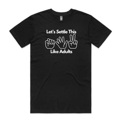Let's Settle This Like Adults T-Shirt