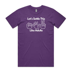 Let's Settle This Like Adults T-Shirt