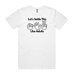 Let's Settle This Like Adults T-Shirt