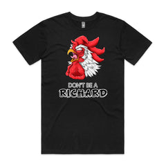 Don't Be A Richard T-Shirt