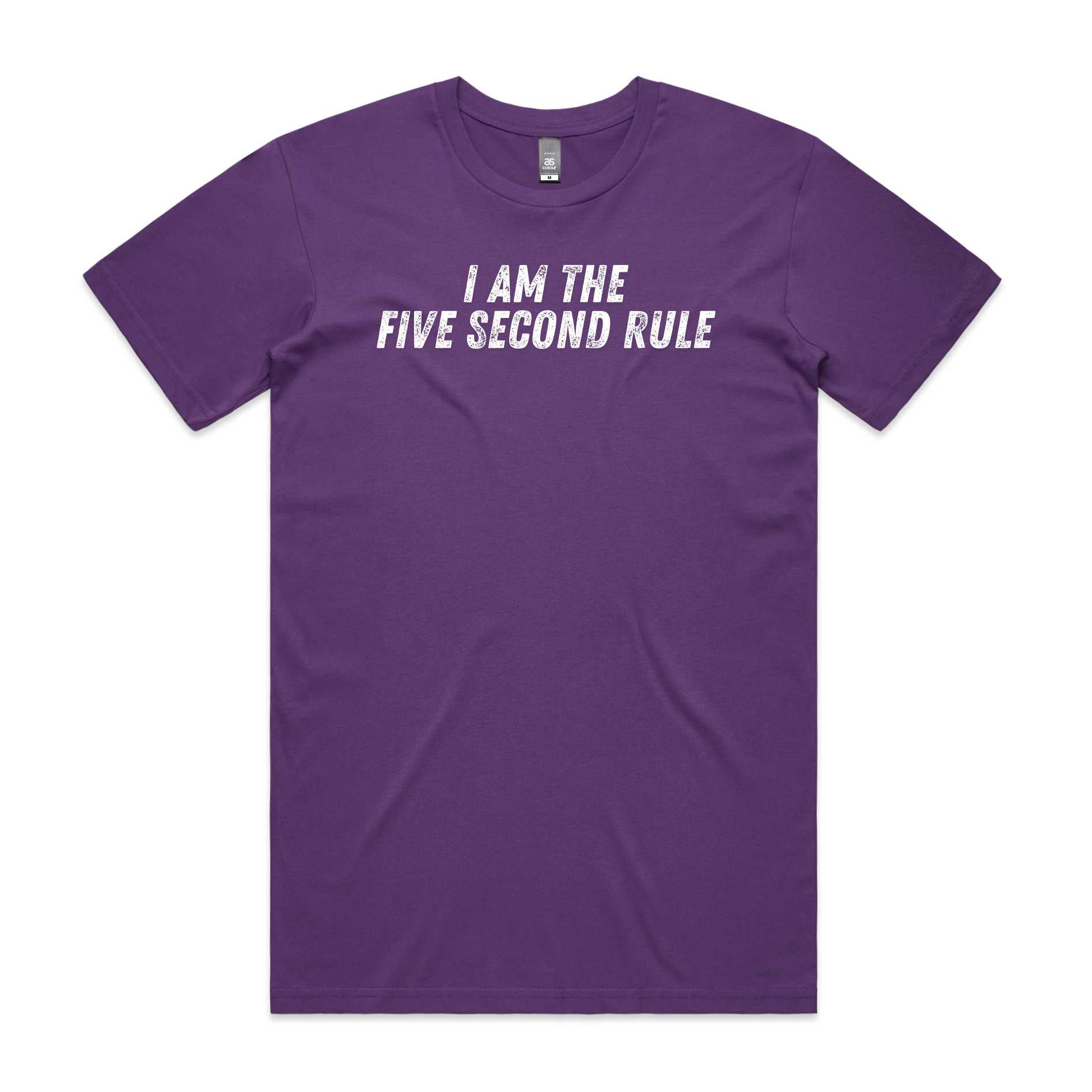 I Am The Five Second Rule T-Shirt