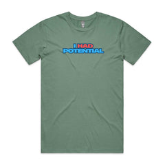 I HAD Potential T-Shirt